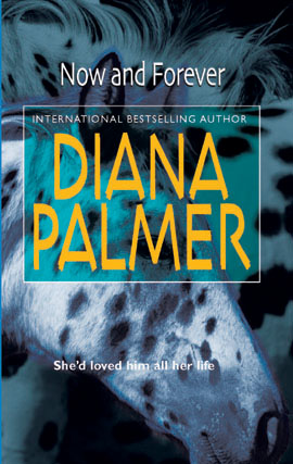 Title details for Now and Forever by Diana Palmer - Wait list